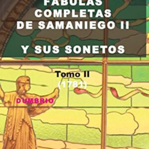 FABULAS COMPLETAS DE SAMANIEGO II Y SUS SONETOS