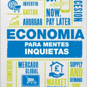ECONOMÍA PARA MENTES INQUIETAS