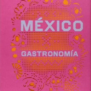 MEXICO: GASTRONOMIA