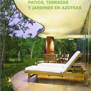 Patios, terrazas, y jardines en azoteas