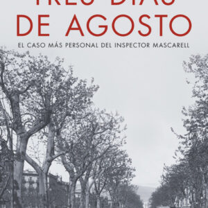 Tres días de agosto