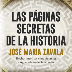 LAS PÁGINAS SECRETAS DE LA HISTORIA