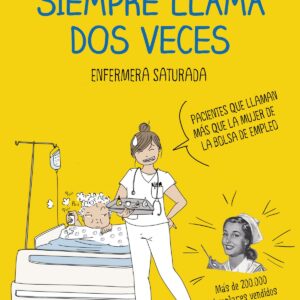 EL PACIENTE SIEMPRE LLAMA DOS VECES