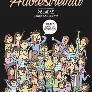 CRÓNICAS DE LA ADOLESTREINTA