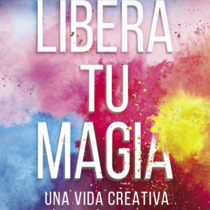 LIBERA TU MAGIA