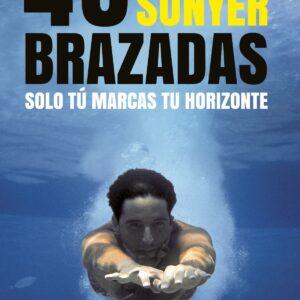 48 brazadas solo tu marcas tu horizonte