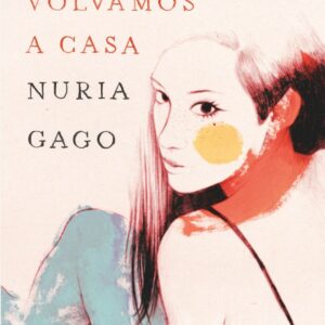 Cuando volvamos a casa