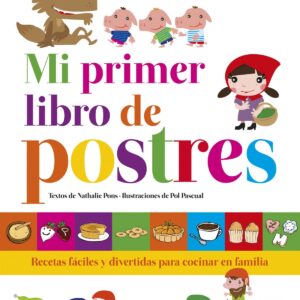 MI PRIMER LIBRO DE POSTRES