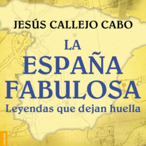 LA ESPAÑA FABULOSA