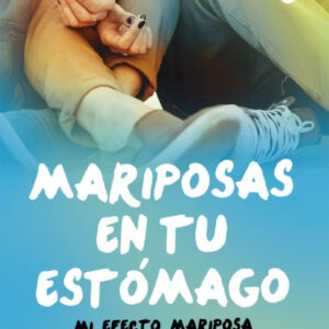 MARIPOSAS EN TU ESTóMAGO