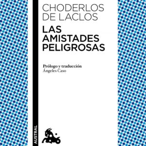 LAS AMISTADES PELIGROSAS