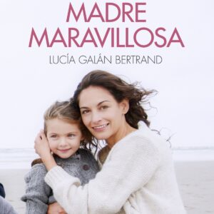 ERES UNA MADRE MARAVILLOSA