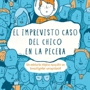 EL IMPREVISTO CASO DEL CHICO EN LA PECERA