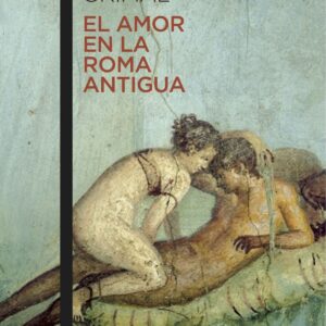EL AMOR EN LA ROMA ANTIGUA