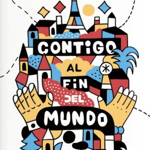 CONTIGO AL FIN DEL MUNDO