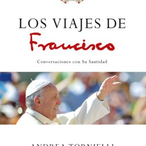 LOS VIAJES DE FRANCISCO