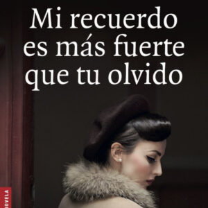 MI RECUERDO ES MAS FUERTE QUE TU OLVIDO