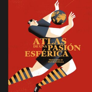 ATLAS DE UNA PASIÓN ESFERICA