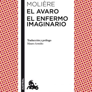 EL AVARO/EL ENFERMO IMAGINARIO