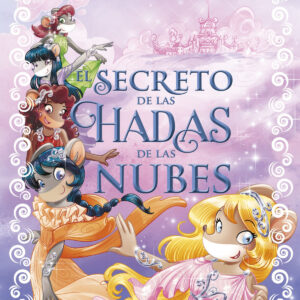 EL SECRETO DE LAS HADAS DE LAS NUBES