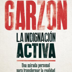 LA INDIGNACIÓN ACTIVA