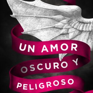 UN AMOR OSCURO Y PELIGROSO