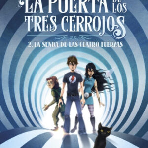 LA SENDA DE LAS CUATRO FUERZAS