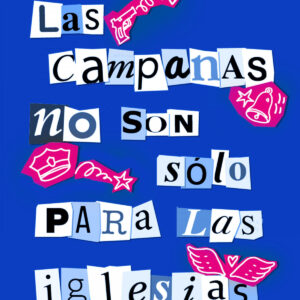 LAS CAMPANAS SON SÓLO PARA LAS IGLESIAS