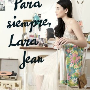 PARA SIEMPRE LARA JEAN