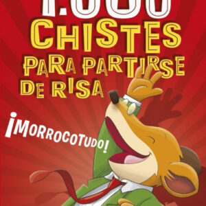 LOS 1000 CHISTES MAS MORROCOTUDOS