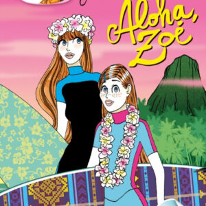 ALOHA, ZOE