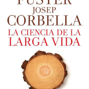 LA CIENCIA DE LA LARGA VIDA