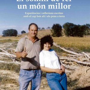 EL SOMNI DE FER UN MÓN MILLOR