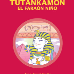 Tutankamon, el faraon niño