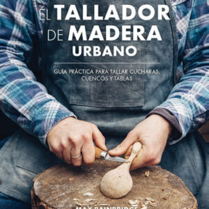 EL TALLADOR DE MADERA URBANO