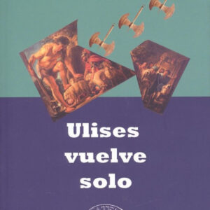 ULISES VUELVE SOLO