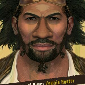 Ezequiel Himes: Zombie Hunter