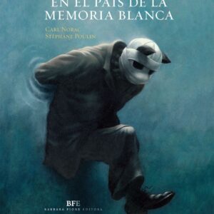 EN EL PAÍS DE LA MEMORIA BLANCA