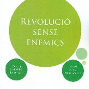REVOLUCIÓ SENSE ENEMICS