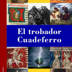 El trobador cuadeferro