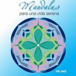 MANDALAS PARA UNA VIDA SERENA