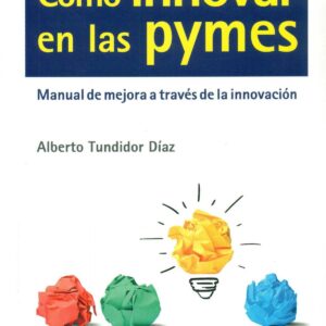 Cómo innovar en las pymes