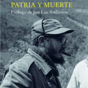 FIDEL CASTRO, PATRIA Y MUERTE