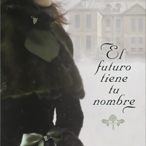 EL FUTURO TIENE TU NOMBRE