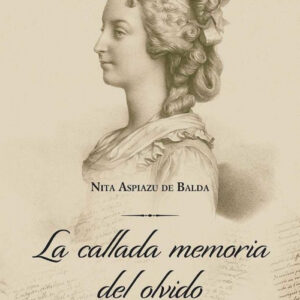 LA CALLADA MEMORIA DEL OLVIDO