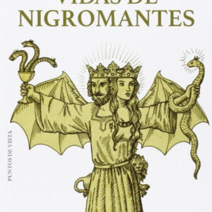 VIDAS DE NIGROMANTES