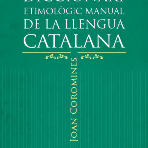 DICCIONARI ETIMOLÒGIC MANUAL DE LA LLENGUA CATALANA