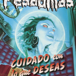 Cuidado con lo que deseas