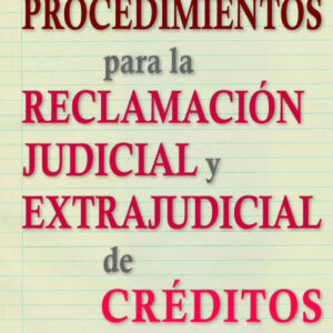 Proced.Para Reclamacion Judicial Y Extrajudicial Creditos