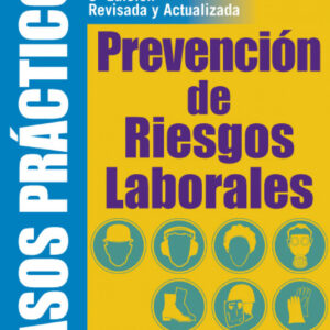 Casos Practicos De Prevencion De Riesgos Laborales (3ª Ed.)
